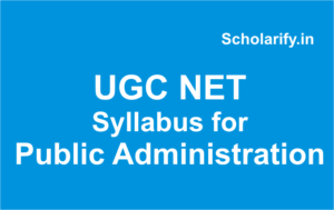 UGC NET Syllabus for Public Administration