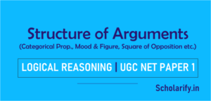 Structure of Arguments UGC NET Paper 1